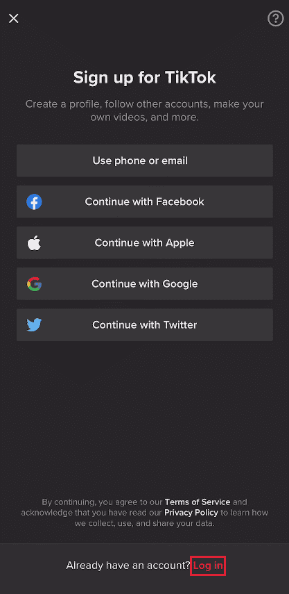 Tap on the Log in option from the bottom of the screen TikTok | Why is TikTok Making Me Sign Up