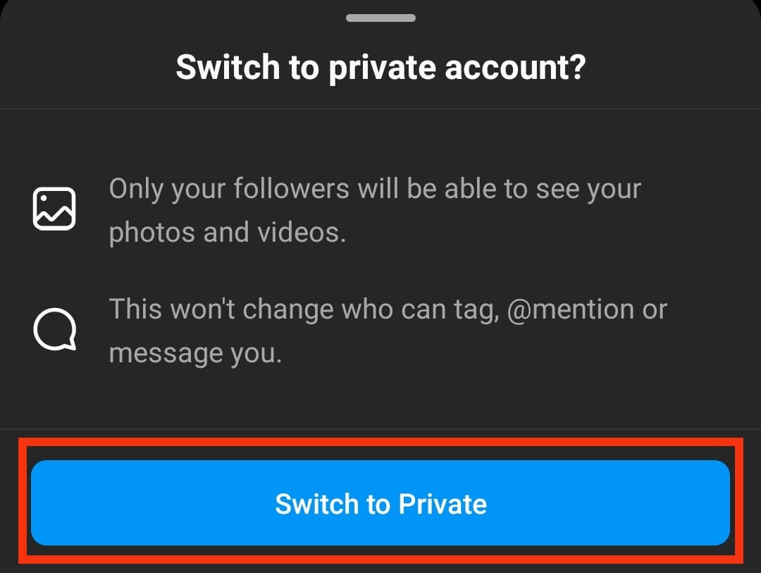 tap on the Switch to Private option to confirm | How to Hide Posts from Someone on Instagram