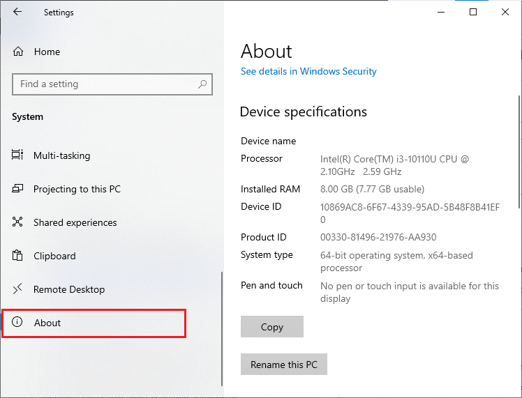 click on About and then you can check the Device specifications 