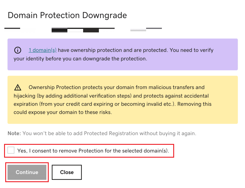 select the Yes, I consent to remove protection for the selected domain(s) box and click on Continue
