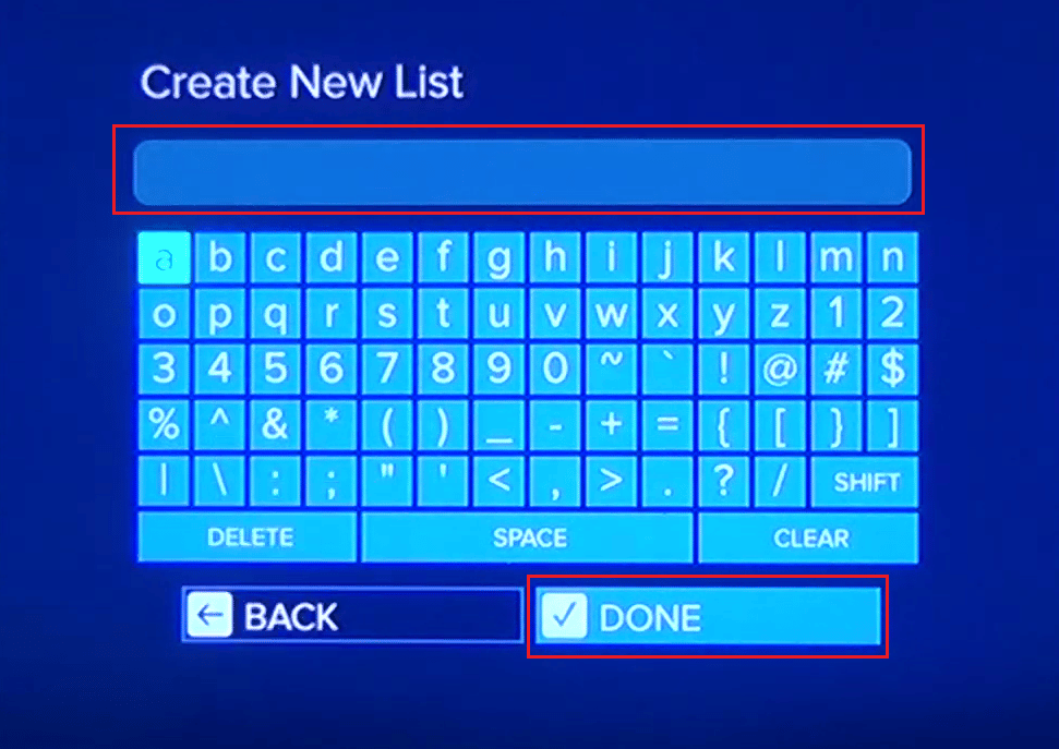 Enter the name of your list and select the DONE option | How to Delete Movies from Vudu | Vudu monthly fee
