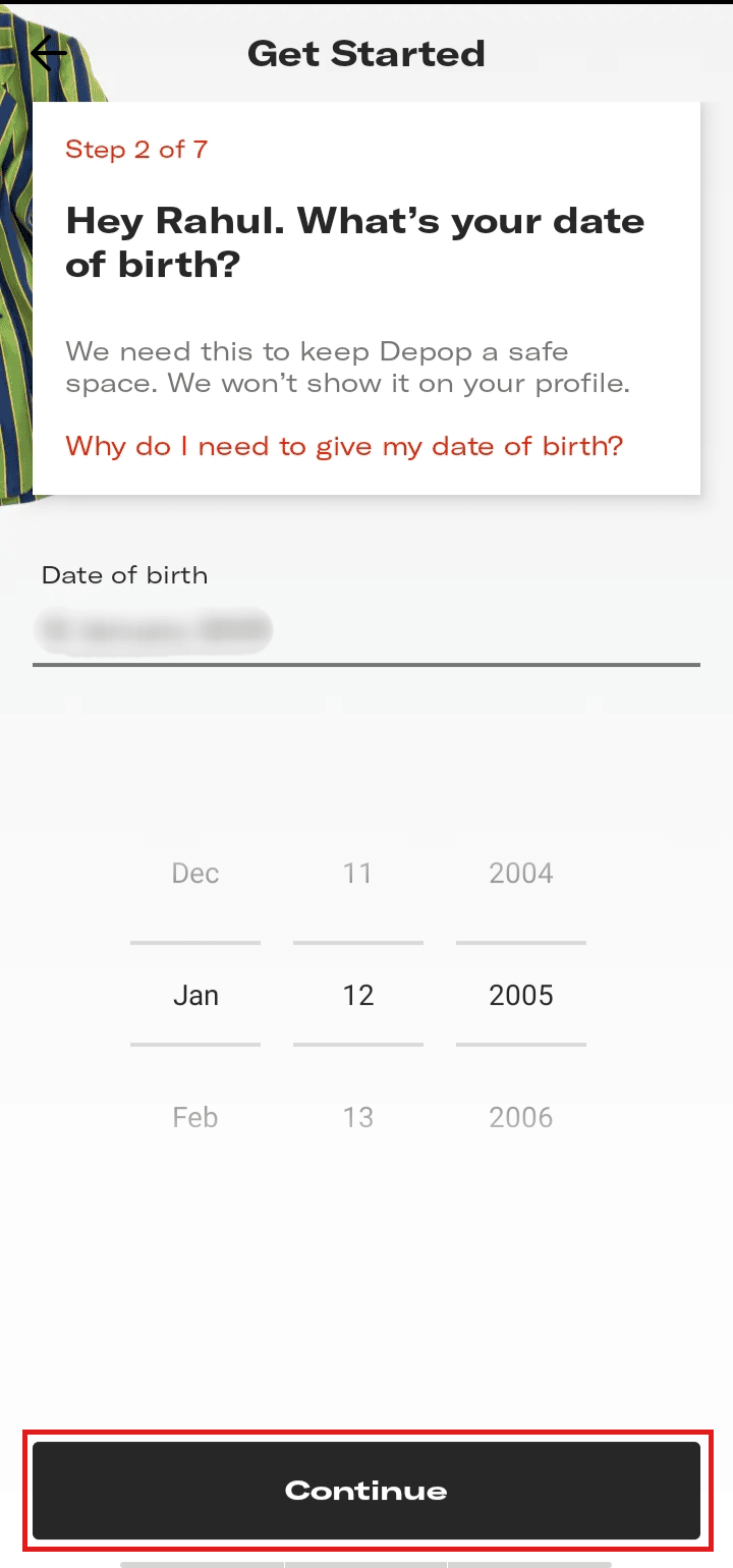 Select the date of birth and tap on Continue.