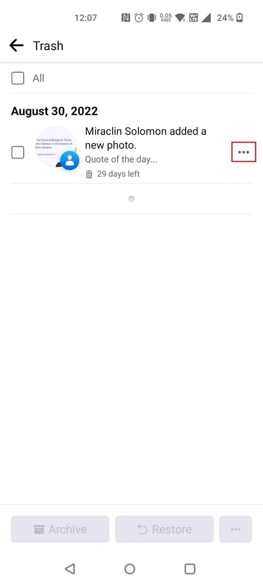Tap on the three dots next to the post you want to recover