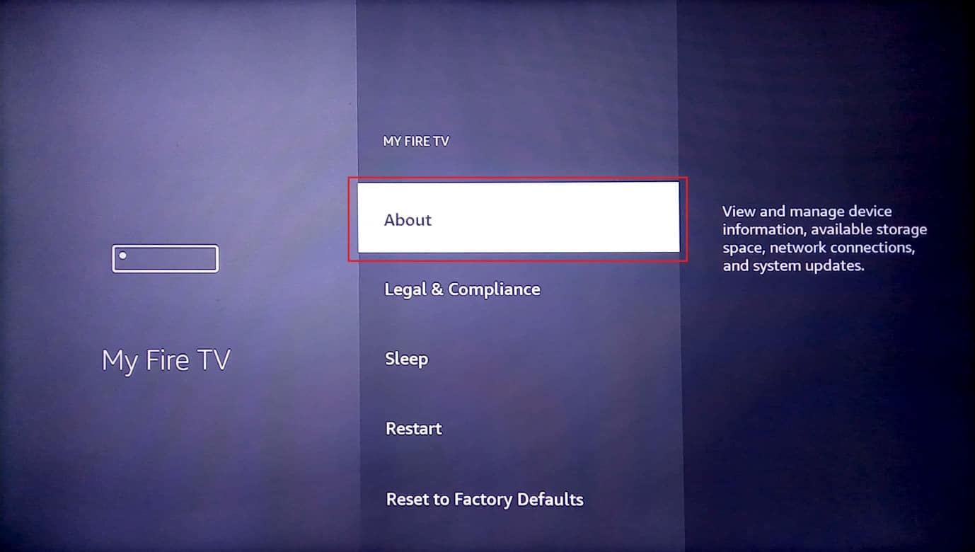 select the about option. Fix Unable to Update Your Fire TV Stick 4K