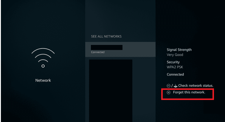 click on forget this network amazon fire tv