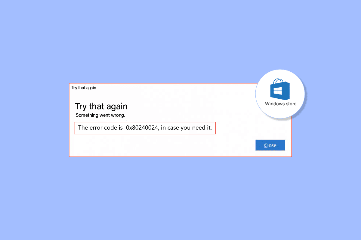 Fix Windows Store Error 0x80240024