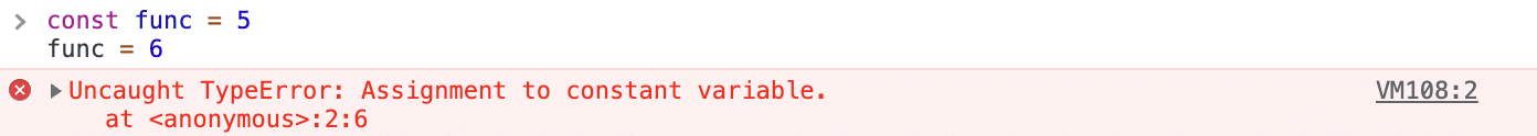 The error “Uncaught TypeError: Assignment to constant variable” shown on a red background beside a red cross icon with func = 6 assignment above it.