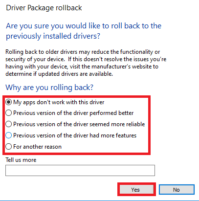 give reason to roll back drivers and click Yes in driver package rollback window