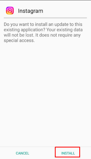 Then select the Install option to activate the installation process, after a few seconds your downloaded version of the Instagram app will be installed.