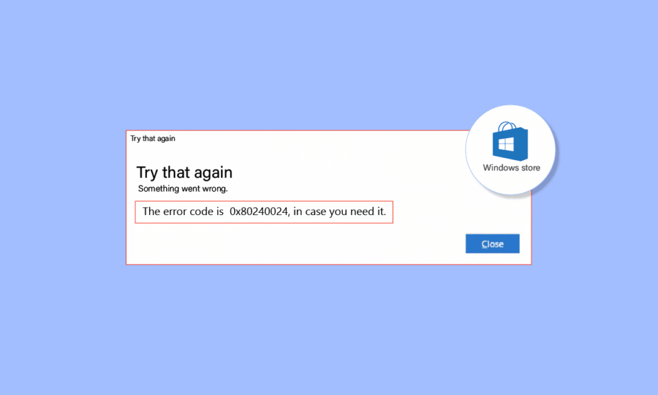 Fix Windows Store Error 0x80240024