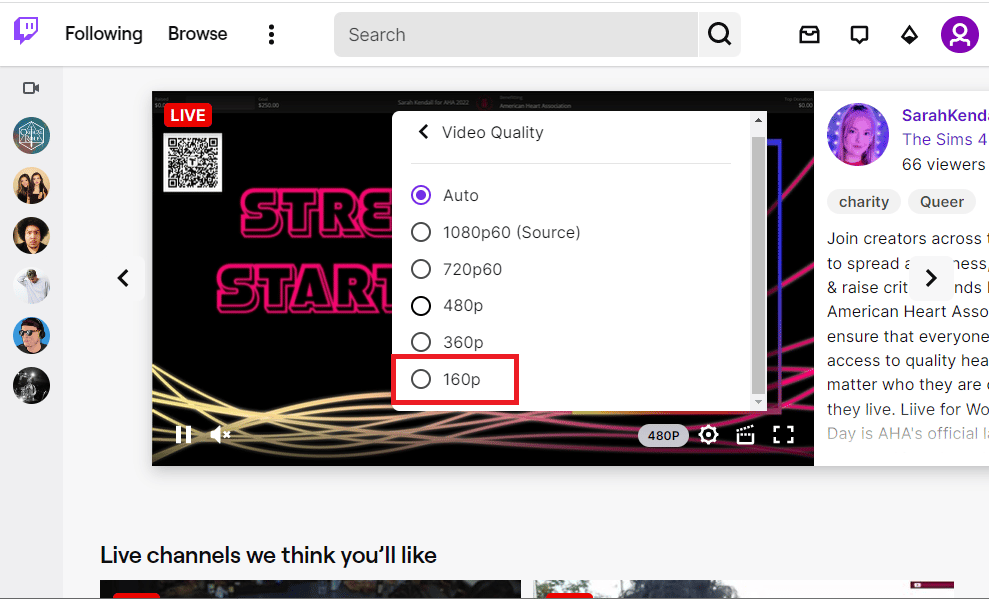 Select a lower resolution. Easy Fixes for Twitch Lagging Issues