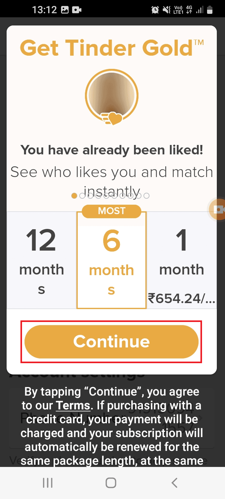 Select the plan and tap on the Continue button. Fix Tinder Matches Disappeared on Android