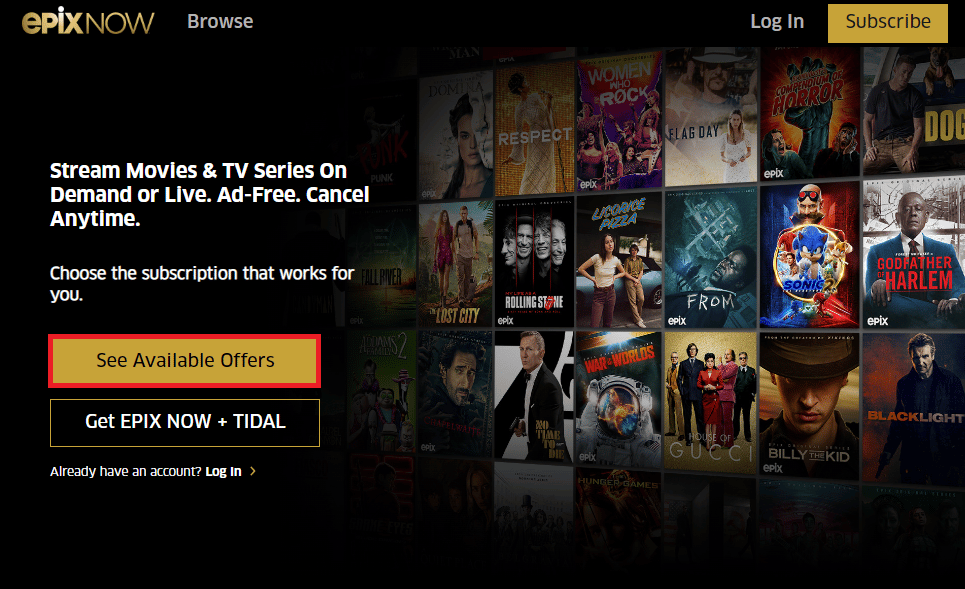 Open the official website of the Epix Now website and click on the See Available Offers button. How to Get EPIX Now Free Trial