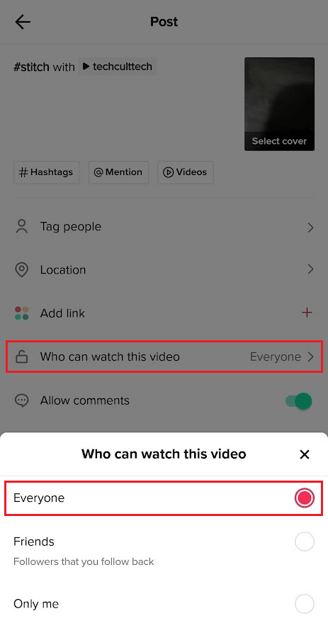 tap on Who can watch this video - Everyone to post it for everyone on TikTok