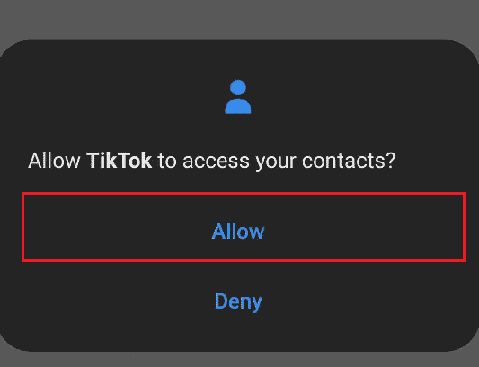 Select Allow. How to Find Someone on TikTok Without Username