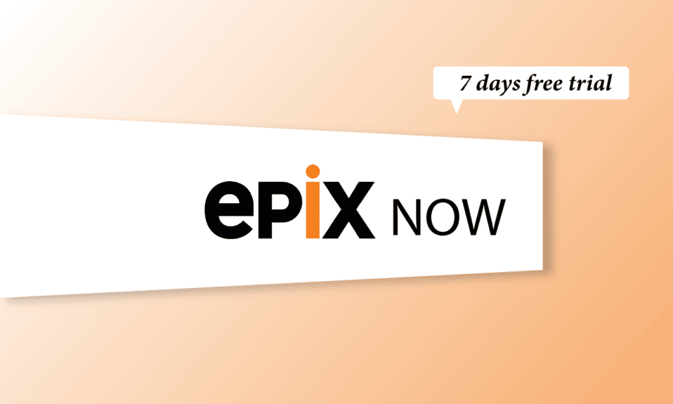 How to Get EPIX Now Free Trial