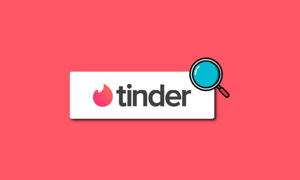 How to Search Someone on Tinder