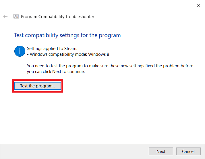 Click on Test the program. Fix AppHangB1 Error on Steam