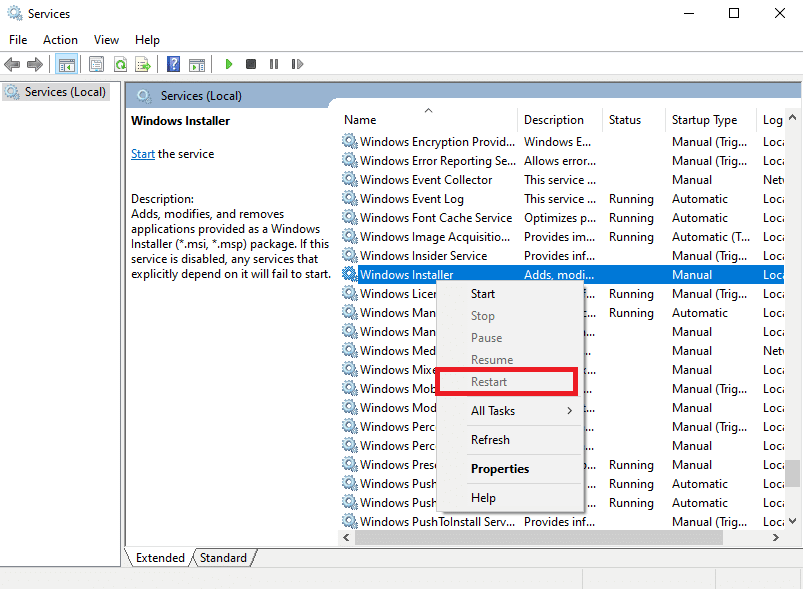 right click on the Windows Installer service and click Restart. Fix Please Wait Until the Current Program is Finished Uninstalling Error