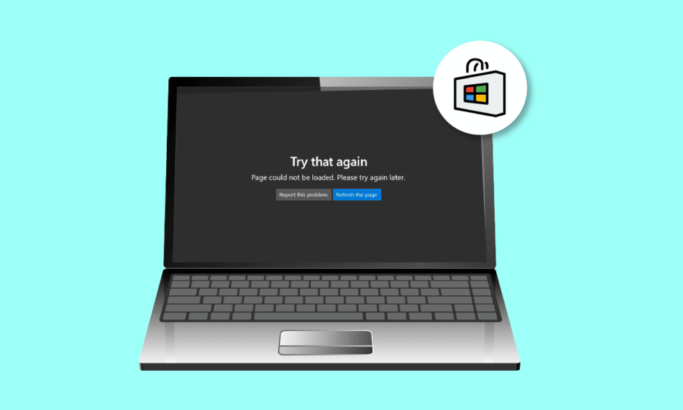 Fix Page Could Not Be Loaded in Microsoft Store