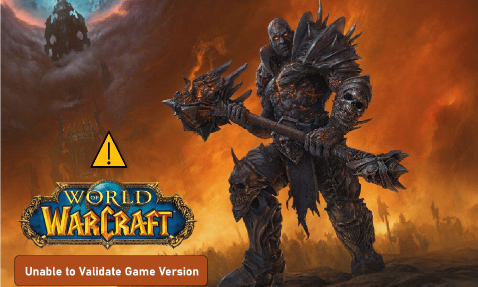 Fix World of Warcraft Unable to Validate Game Version