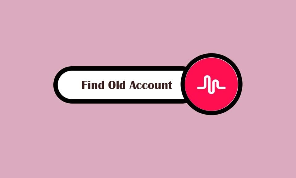 How to Find Your Old Musically Account