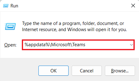 Enter %appdata%\Microsoft\Teams