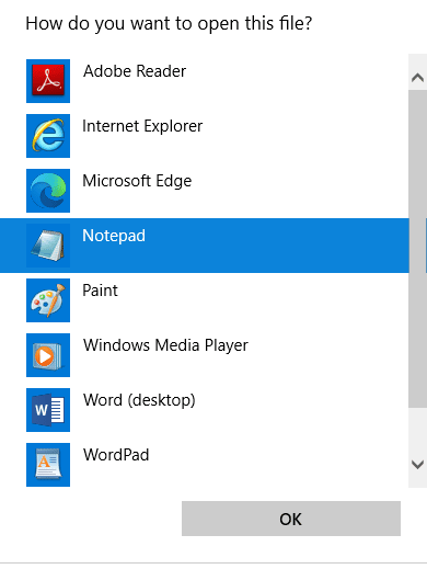 select the Notepad option from the list and click on OK