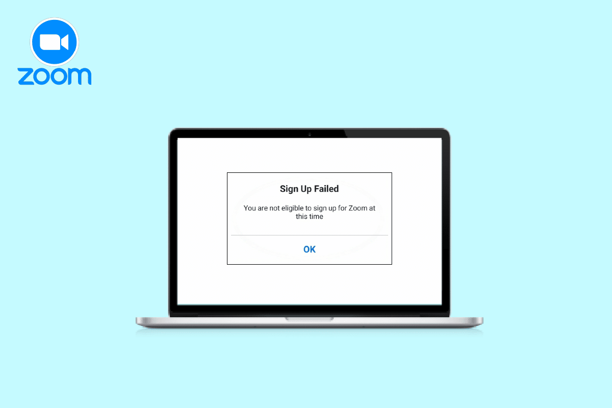 Fix Zoom Says You Are Not Eligible to Sign Up for Zoom at This Time