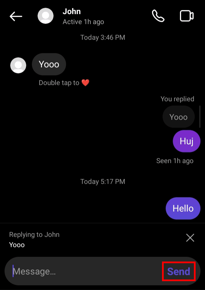Write a message as a reply and tap on Send.