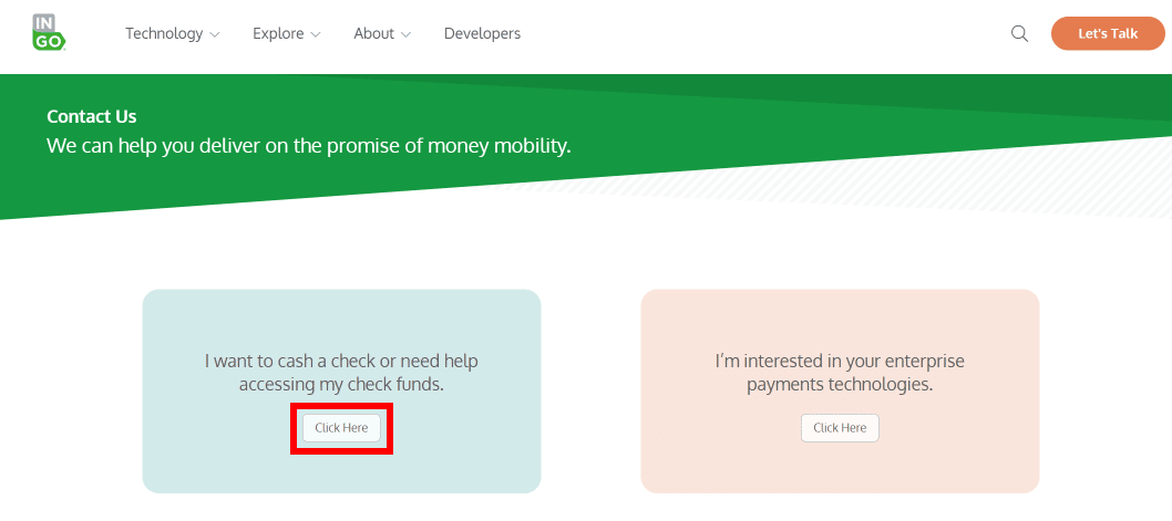 Click on the Click Here button under I want to cash a check or need help accessing my check funds. | Ingo Money live chat