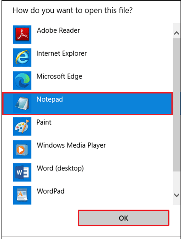 select the Notepad option from the list and then click on Ok