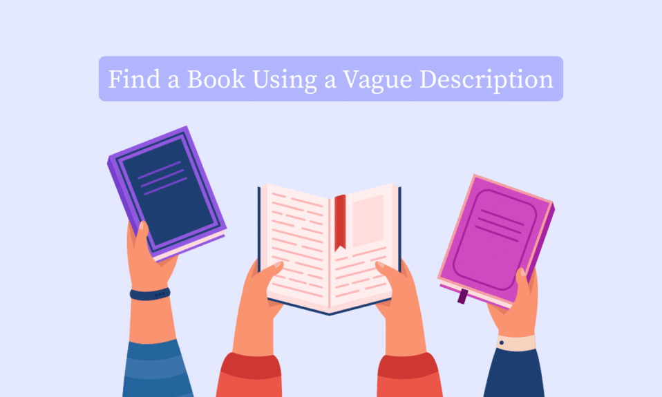 9 Ways to Find a Book Using a Vague Description