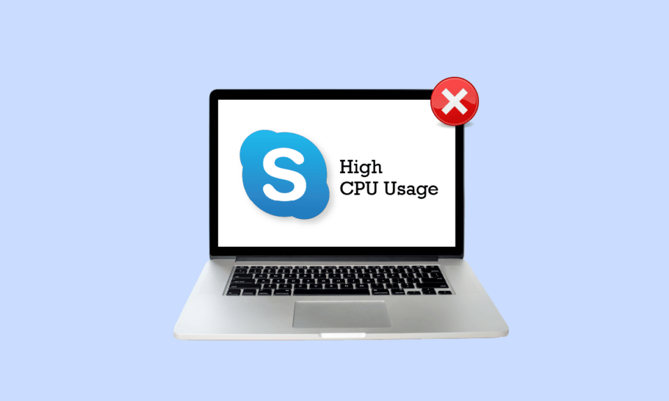 Fix Skype High CPU Usage in Windows 10