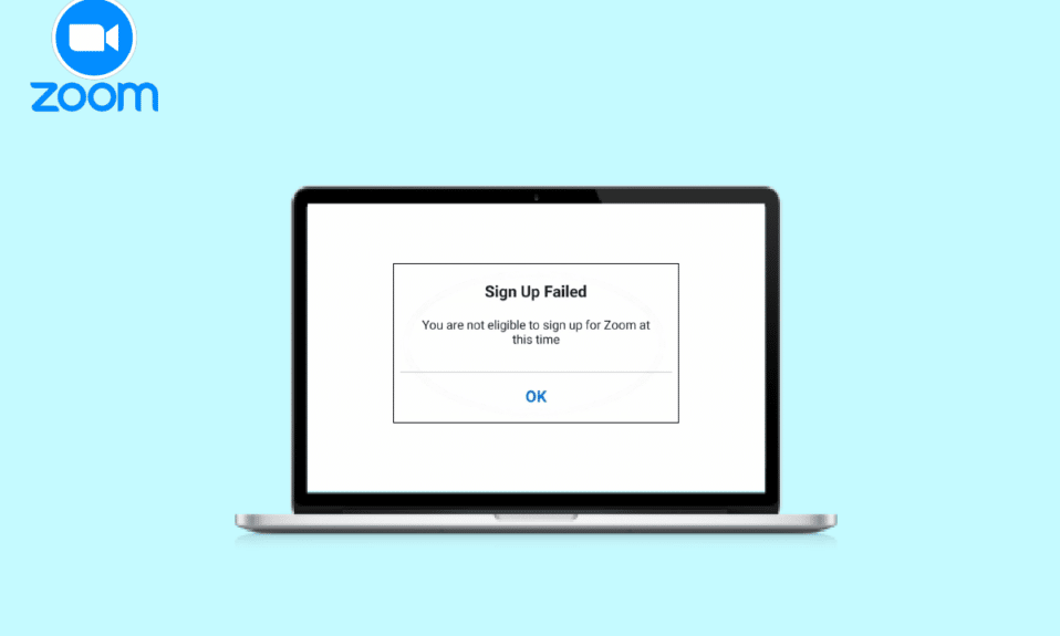 Fix Zoom Says You Are Not Eligible to Sign Up for Zoom at This Time