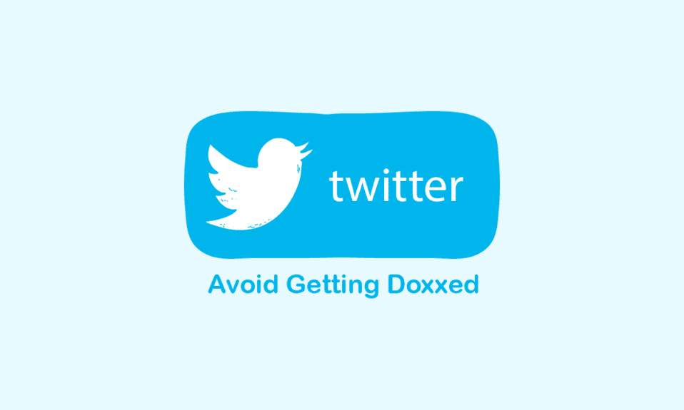 How to Avoid Getting Doxxed on Twitter