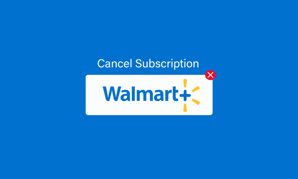 How to Cancel Walmart Plus Subscription