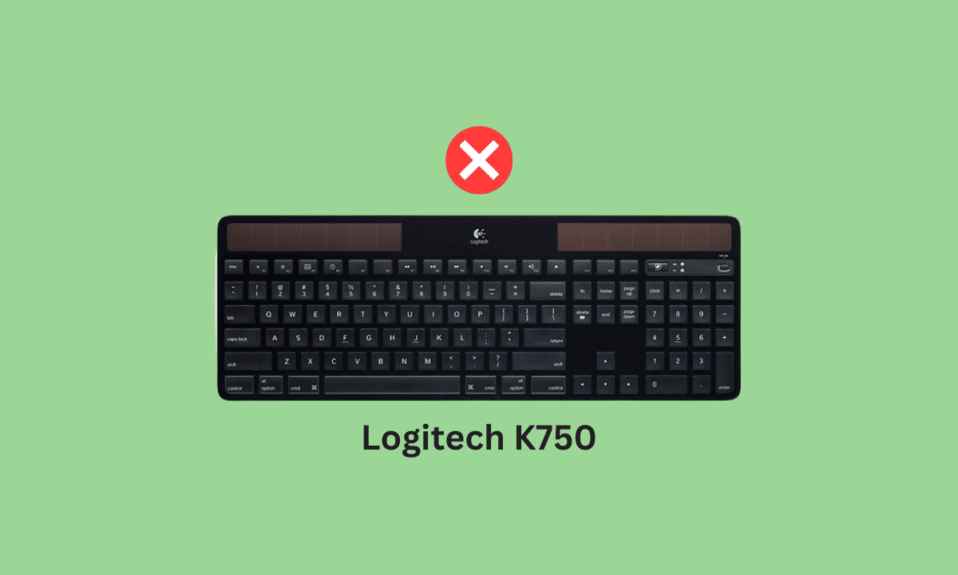 How to Fix Logitech K750 Not Working