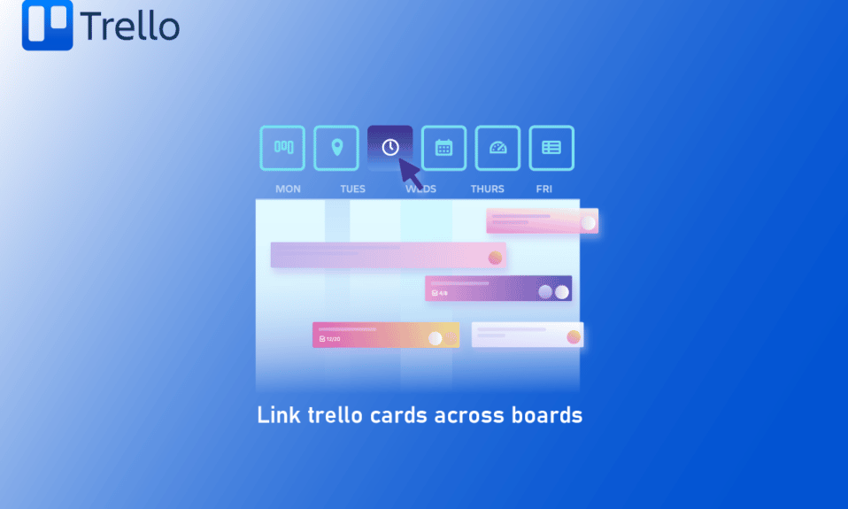 How to Link Trello Cards Across Boards