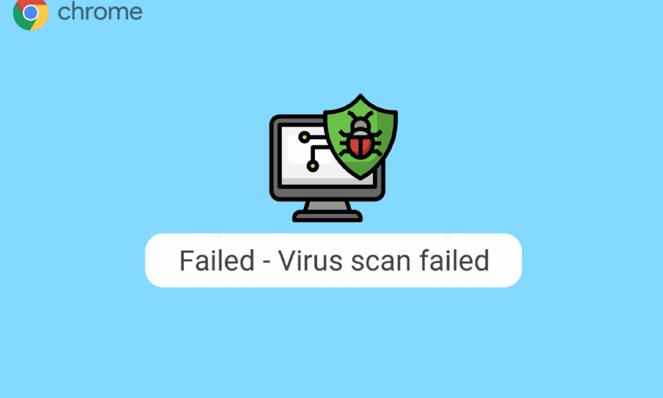 Top 11 Ways to Fix Virus Scan Failed Error in Google Chrome