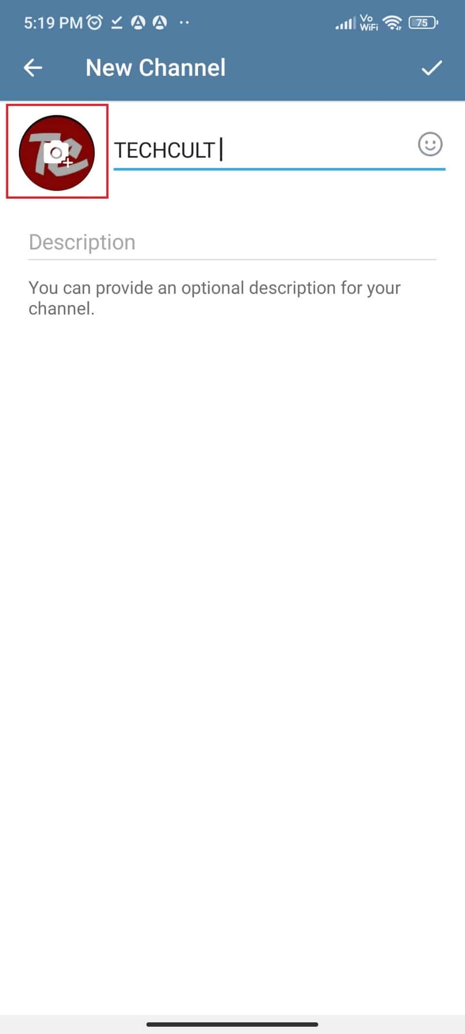 Tap on the camera icon to add a display picture. How to Create Telegram Channel