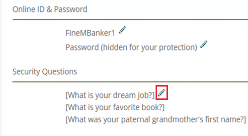 To amend your current questions or answers, click the edit icon next to them | reset Regions online banking security questions