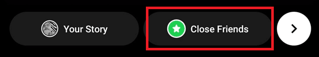 Instagram Story Close Friends Button