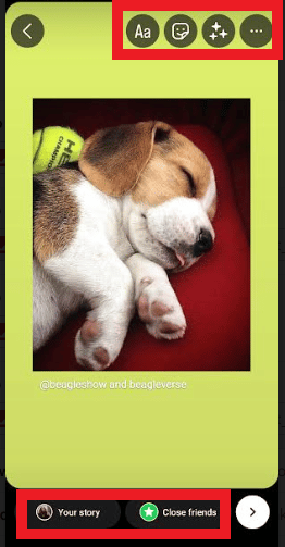 Then you can add or edit with filters and repost it by tapping Your story or in close friends