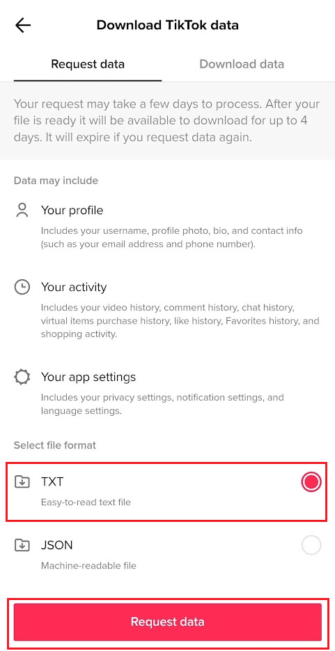 Select the TXT file format and tap on Request data