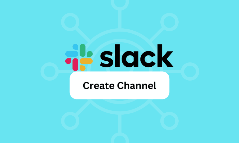 How to Create Slack Channel
