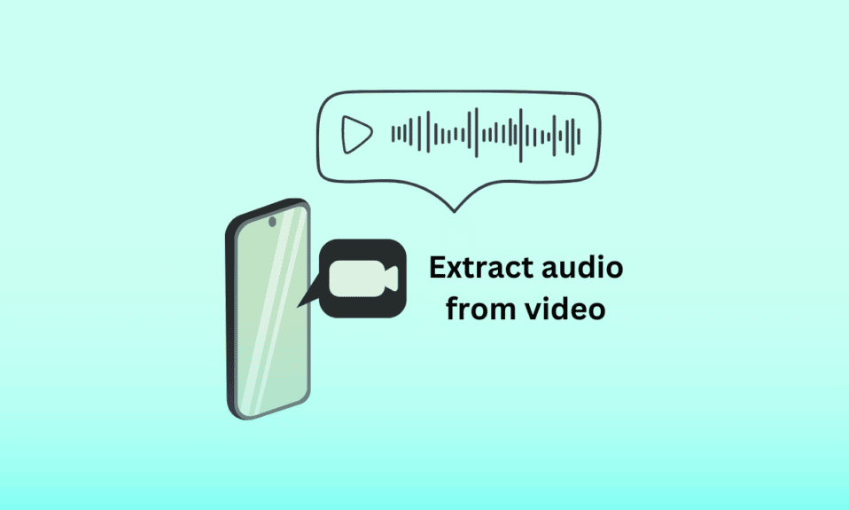 How to Extract Audio from Video on Android
