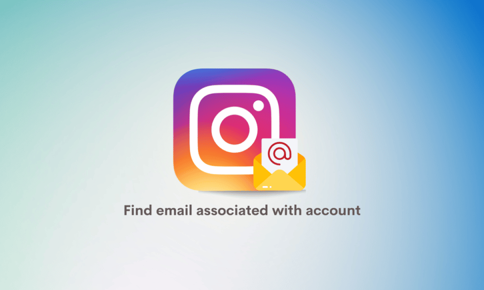 How to Find Email Associated with Instagram Account