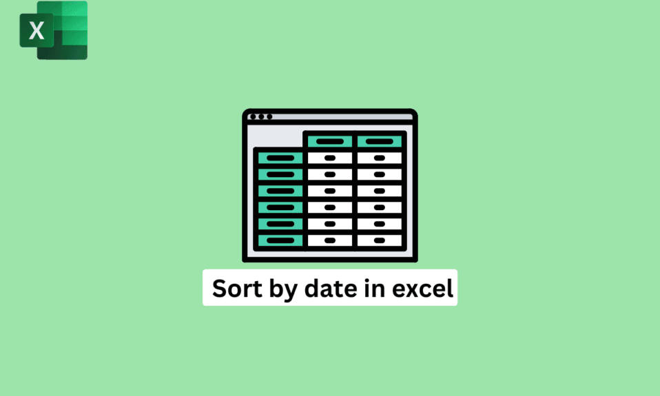 How to Sort by Date in Microsoft Excel