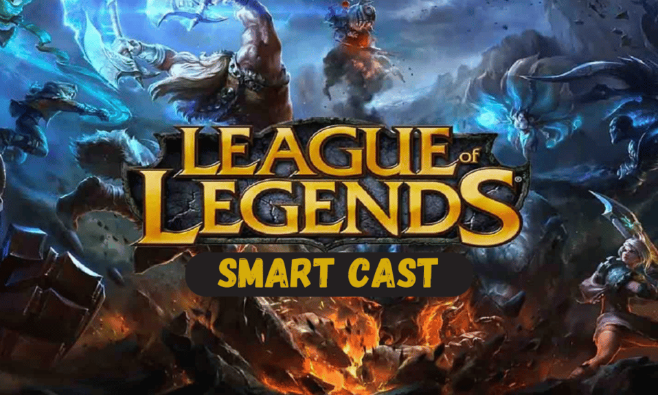 How to Use League of Legends Smart Cast